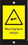 SKYLT MYRANGRIPEN STOLPE AL