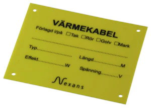 nexans Varningsskylt värmekabel